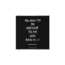 Load image into Gallery viewer, N0RTH4EVR CD
